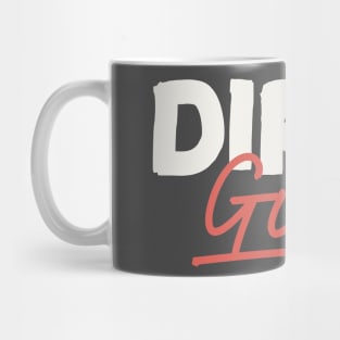 Dirty Girl Mug